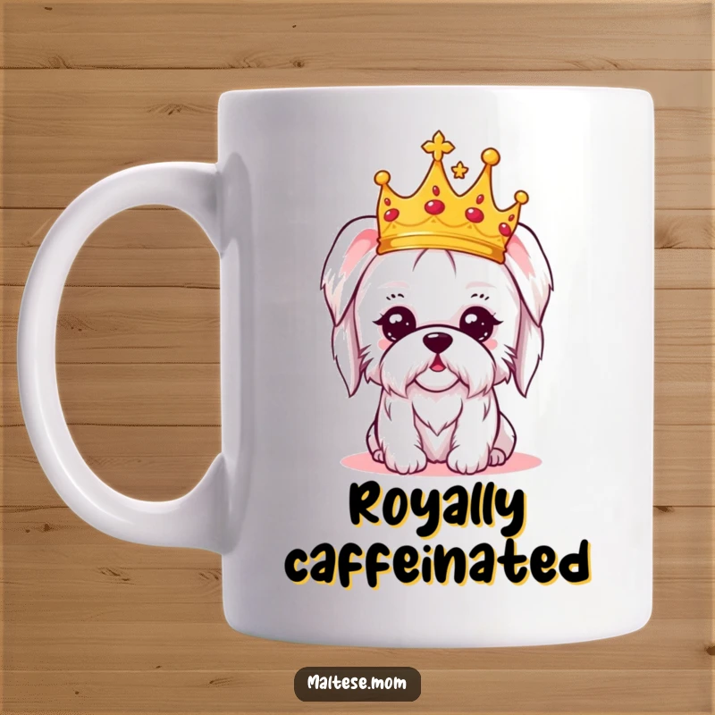 Funny mug showcasing a kawaii Maltese dog wearing a tiny crown, looking regal with an amused expression, a treat for dog lovers.
