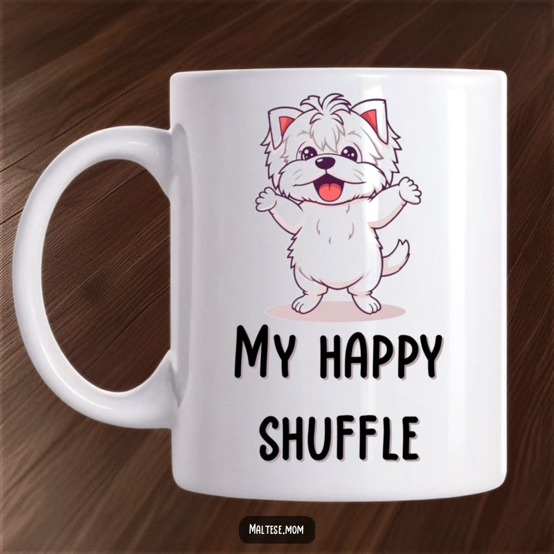 Funny Kawaii Maltese mug showing a cute puppy performing a silly dance with comically wobbly legs, full of energetic fun.