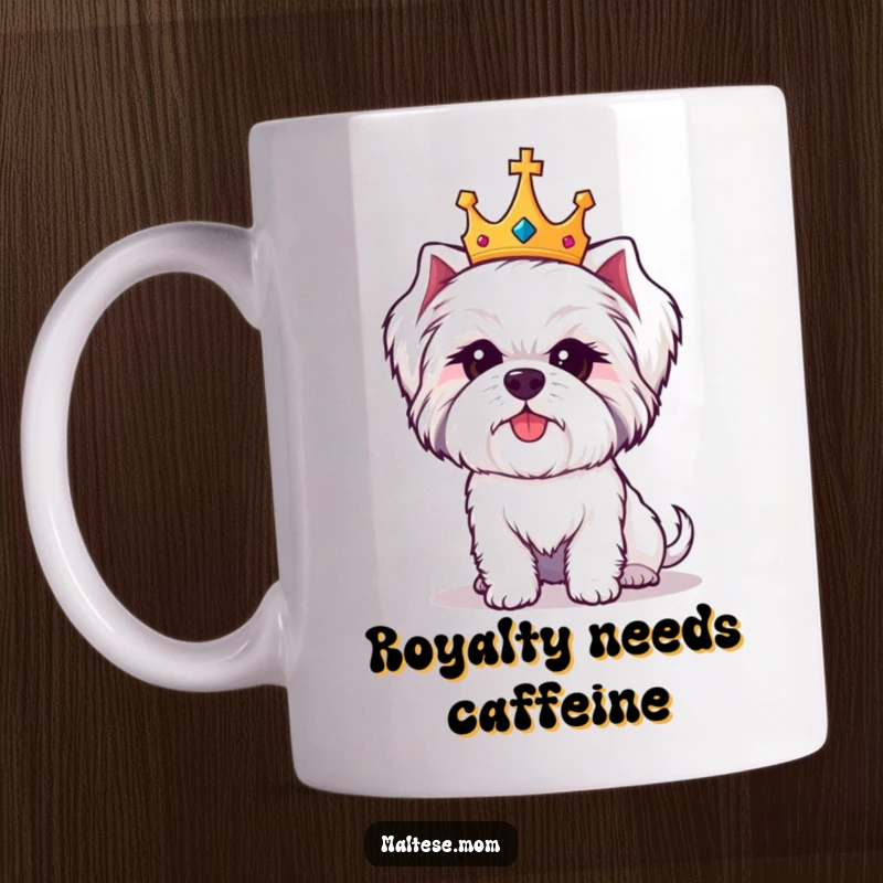 Funny Maltese dog mug featuring a cute white dog wearing a tiny golden crown, looking regal yet amused.