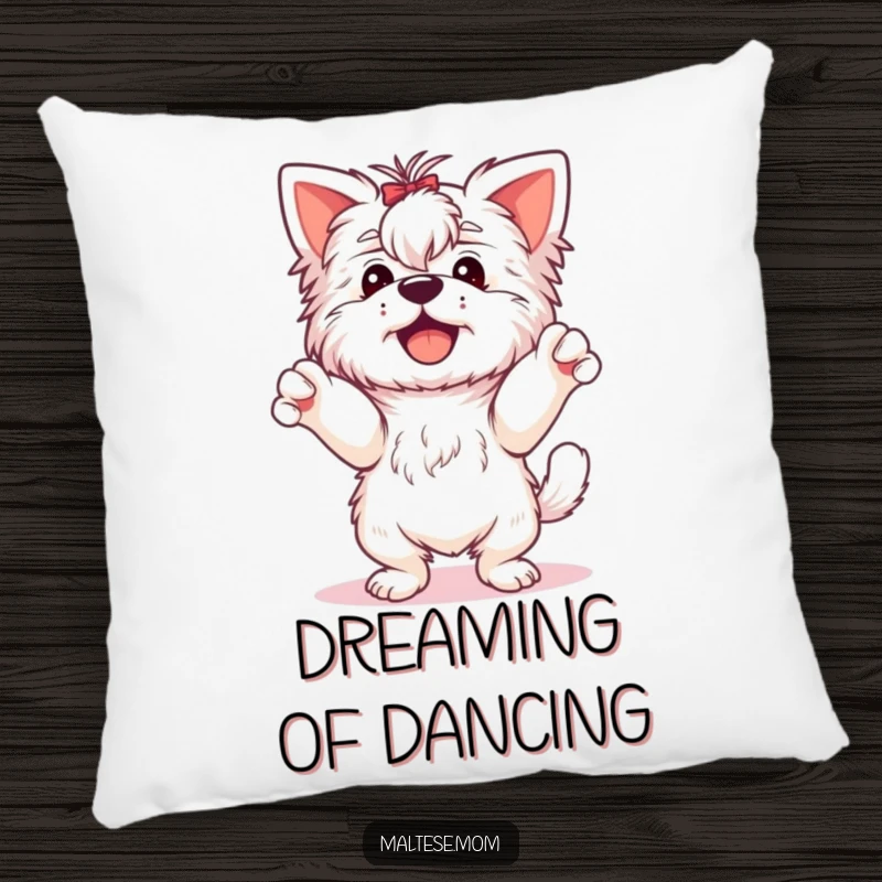 Funny Maltese Dog Pillow: A happy Maltese dog dances with its paws up, perfect for cozying up with a dose of cheer.