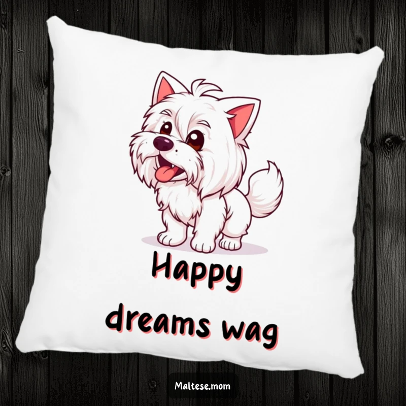 Funny Maltese Lady Pillow: A Maltese dog with an enthusiastically wagging tail, bringing funny joy and comfort to any space.