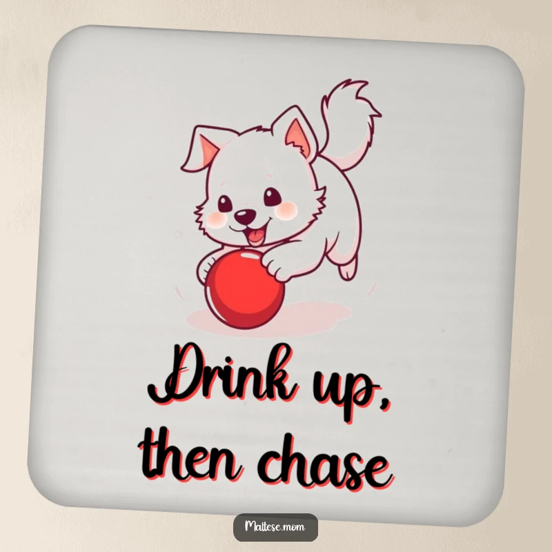 Funny Drink Coaster showcasing a white dog with a perky tail chasing a bright red ball, adding playful action.