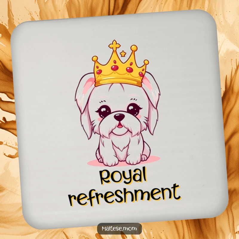 Funny drink coaster with a kawaii Maltese dog wearing a crown, looking regal and amused, providing charming and humorous table protection.