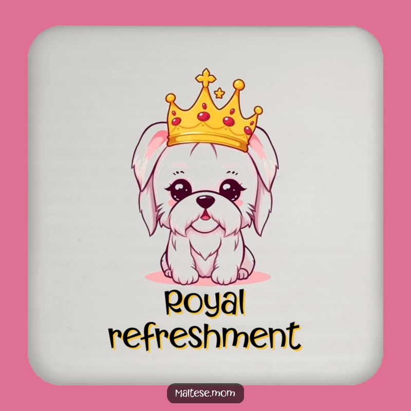 Funny Kawaii Maltese Crown Coaster - Royal Amused Table Gift