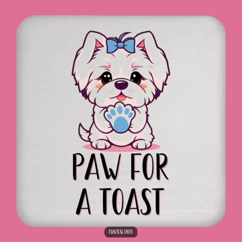 Funny Maltese Offering Paw Coaster: Friendly Protection, Hilarious Barware