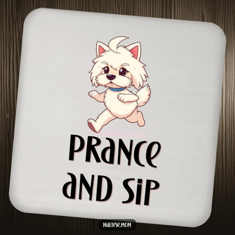 Funny Maltese lady dog coasters, depicted prancing, protecting surfaces with style.