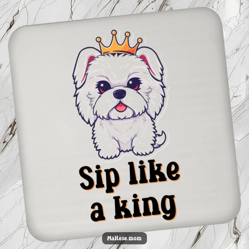 Funny drink coaster featuring a fluffy Maltese dog character wearing a tiny crown, adding a regal and humorous touch to drinks.