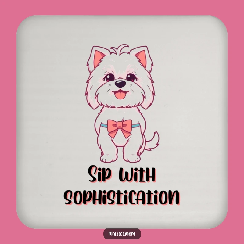 Funny Maltese Coaster: Protect Surfaces with Happy Panting Pup & Tiny Bow, Unique Funny Gift