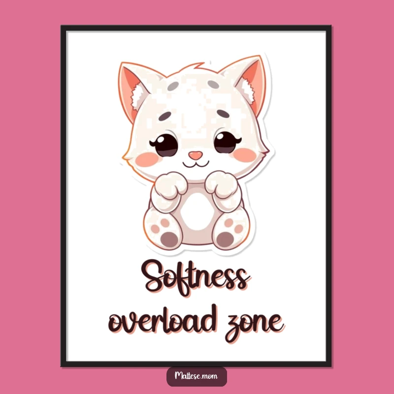 Funny Cuddly Paws Poster: Adorable Character Art, Ideal Funny Gift