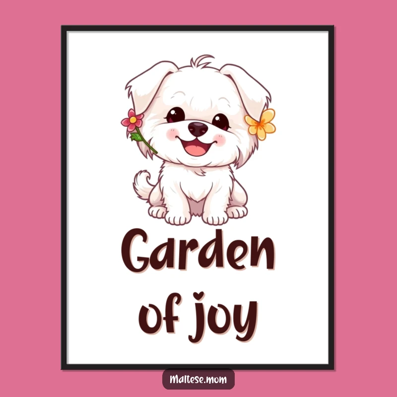 Funny Maltese Flower Poster: Happy Pooch Art Print
