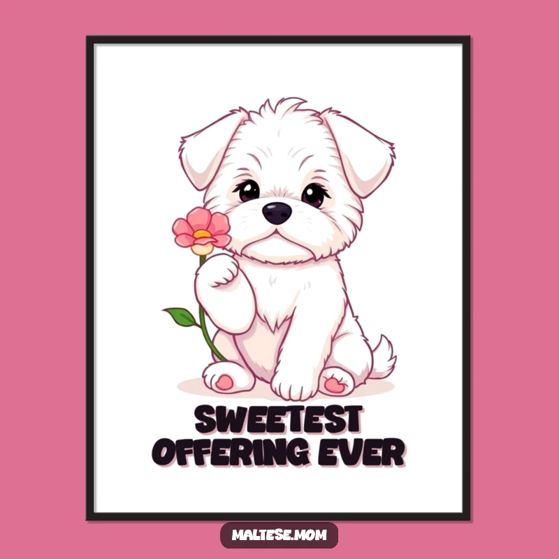 Funny Maltese Puppy Flower Poster - Adorable Dog Wall Art Gift