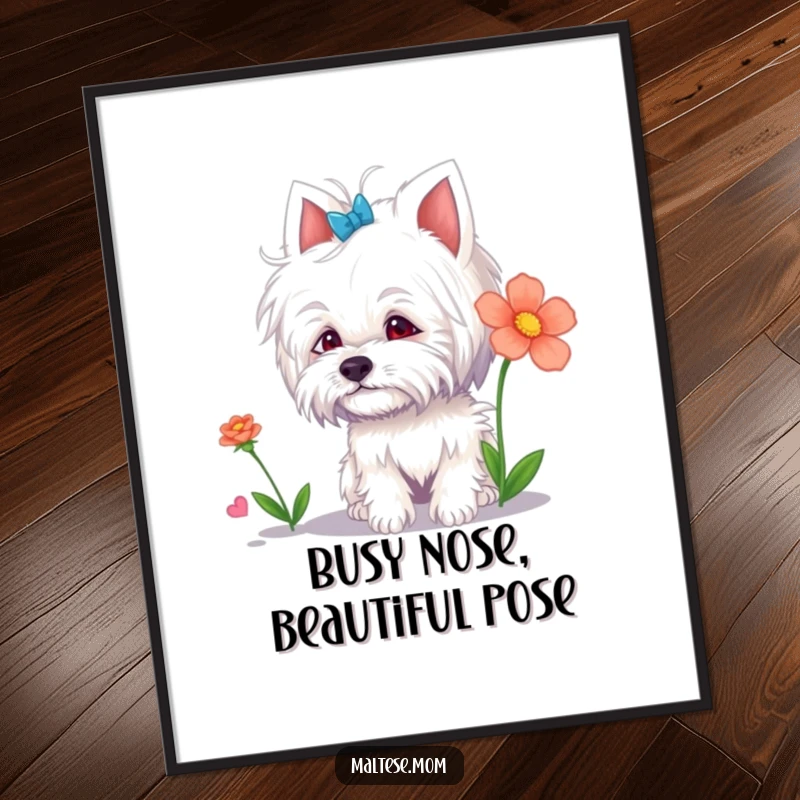 Funny Free Printable wall art of a curious Maltese lady animal gently sniffing a beautifully colorful flower, perfect decor.