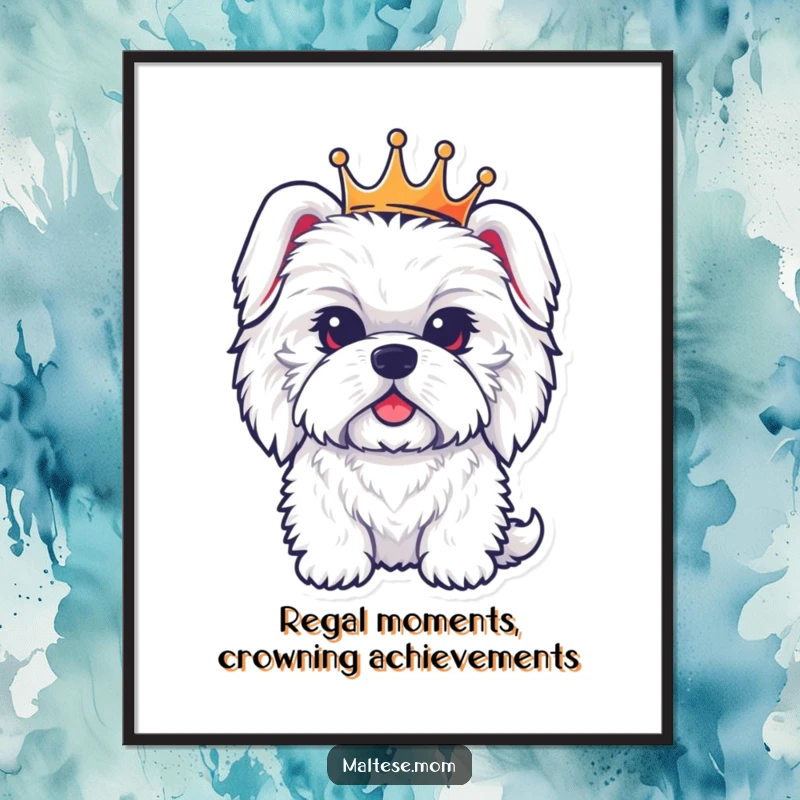 Funny free printable wall art of a fluffy Maltese dog character wearing a tiny, elegant crown, exuding a noble and regal demeanor.