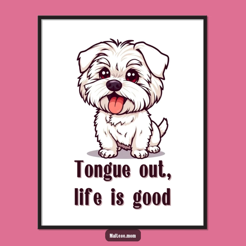 Funny Free Printable Wall Art: Silly Maltese Dog Pose, Cute Downloadable Decor