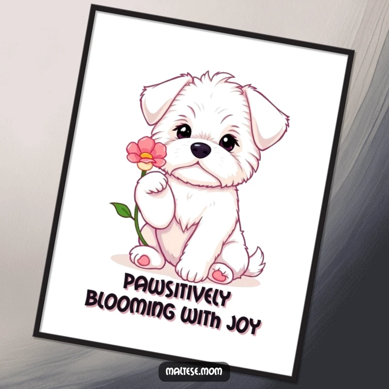 Funny free printable wall art of a cute Maltese puppy sitting with paws up, offering a delicate flower.