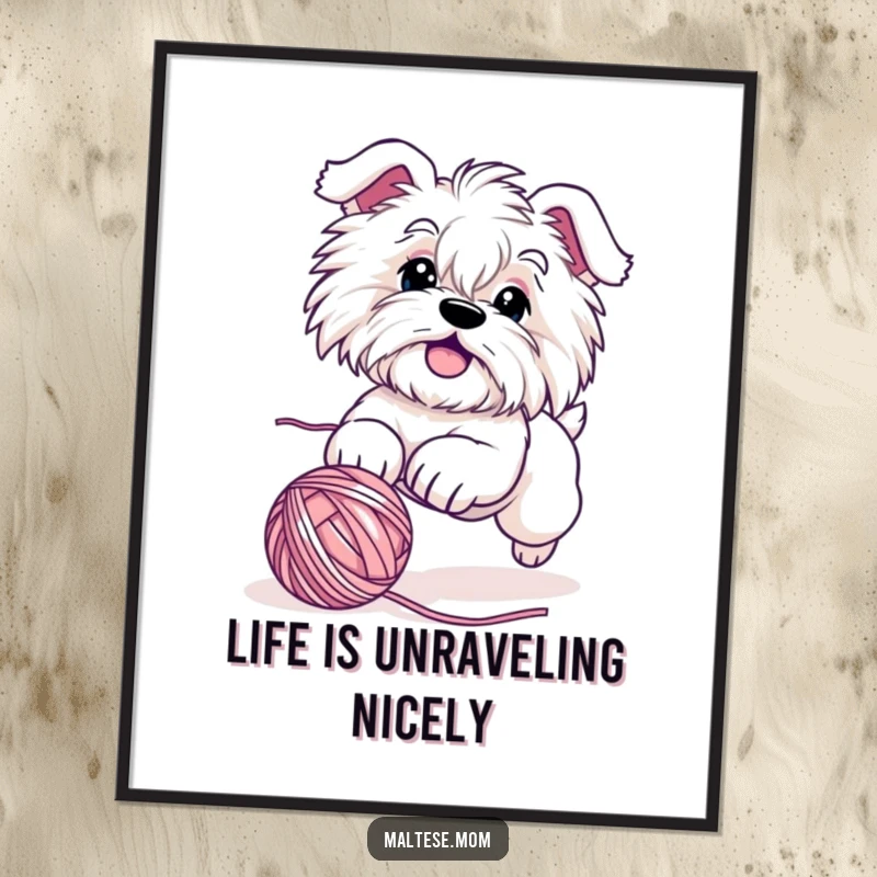 Funny Free Printable Wall Art of a cute Maltese dog in mid-chase, playfully batting at a rolling ball of yarn with glee.