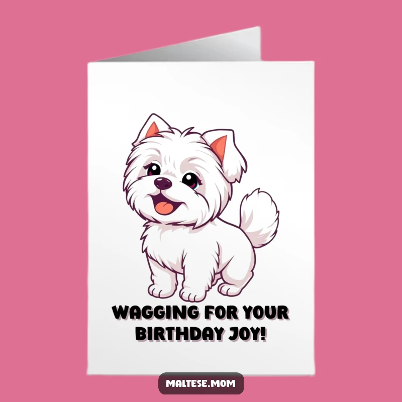 Free Printable Birthday Card: Happy Maltese Dog, Hilarious Joyful Downloadable Gift