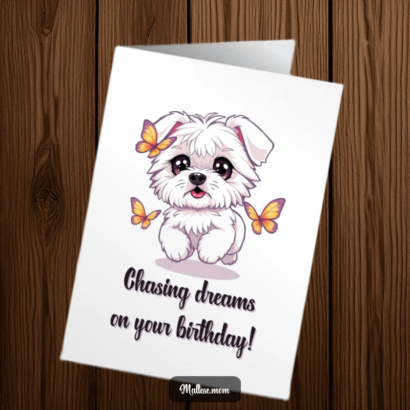 Funny Free Printable Birthday Card: Kawaii Maltese dog with wide eyes joyfully chasing a shimmering butterfly.