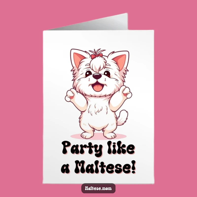 Free Printable Funny Birthday Card: Joyful Dancing Maltese, Paws Up Celebration, Downloadable Greeting Gift
