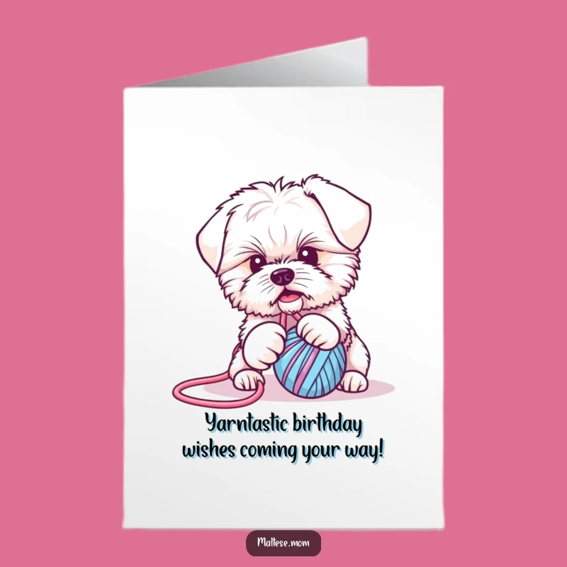 Free Printable Funny Maltese Puppy Birthday Card - Adorable Yarn Tugging Downloadable Card