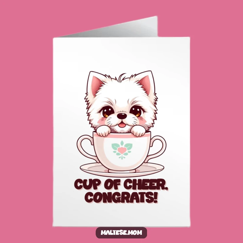 Free Printable Congrats Card: Bashful Maltese, Teacup Surprise, Downloadable Greeting, Sweet Achievement Art