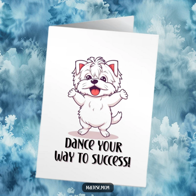 Funny Free Printable Congratulations Card: Kawaii Maltese dog doing a silly dance with wobbly legs, celebrating achievements with pure enthusiasm.