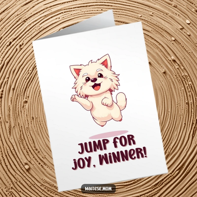 Funny Free Printable Congratulations Card: A Maltese dog leaping with enthusiasm, celebrating your incredible achievements with pure delight.