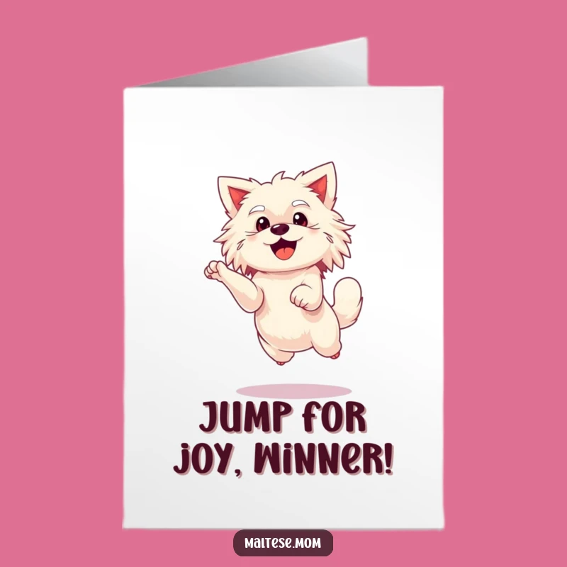 Free Printable Congrats Card: Leaping Maltese Lady - Funny Dog Downloadable