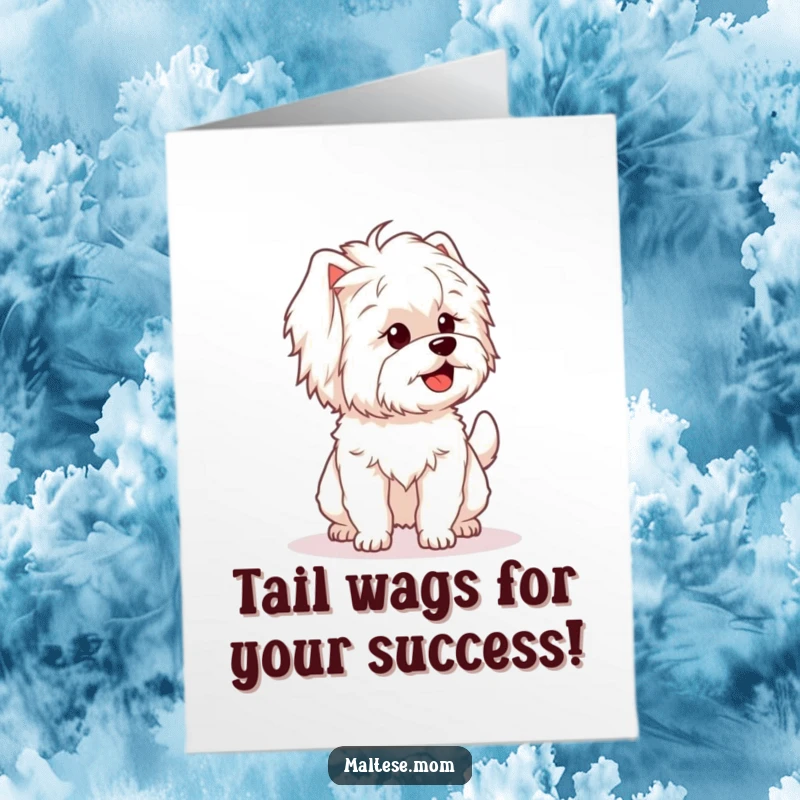 Funny Free Printable Maltese Congratulations Card showing a dog with a furiously wagging fluffy tail, celebrating success.