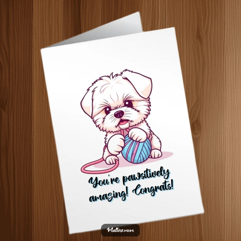 Funny Free Printable Congratulations Card: Energetic Maltese puppy tangled in yarn, celebrating a big success with pure joy.