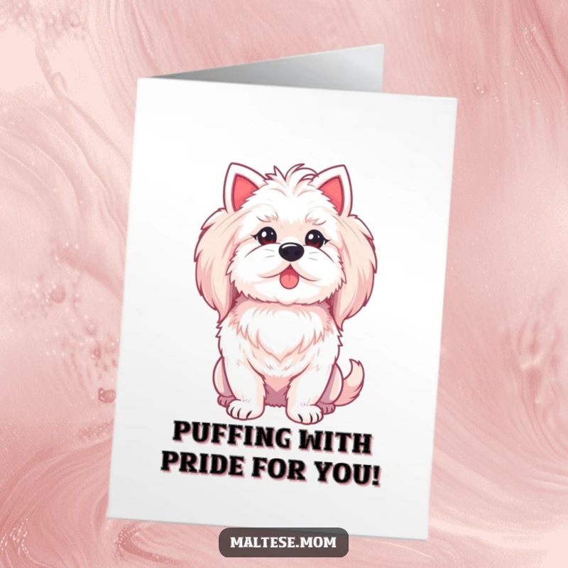 Funny Free Printable Congratulations Card: A proud Maltese dog puffing her chest, celebrating your success with elegant confidence and joy.