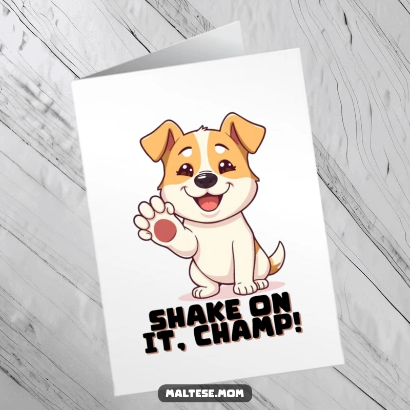 Funny Free Printable Congrats Card: A cheerful dog offering its paw for a handshake, beaming with pride.