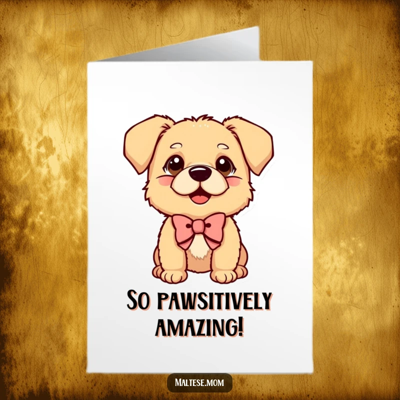 Funny Free Printable Congratulations Card: Small dog with a bow tilted its head curiously, looking playful and proud.