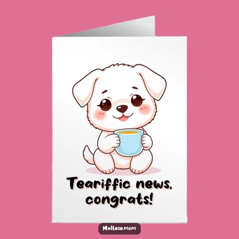 Free Printable Congrats Card: Dog Teacup Smile Design Downloadable Gift