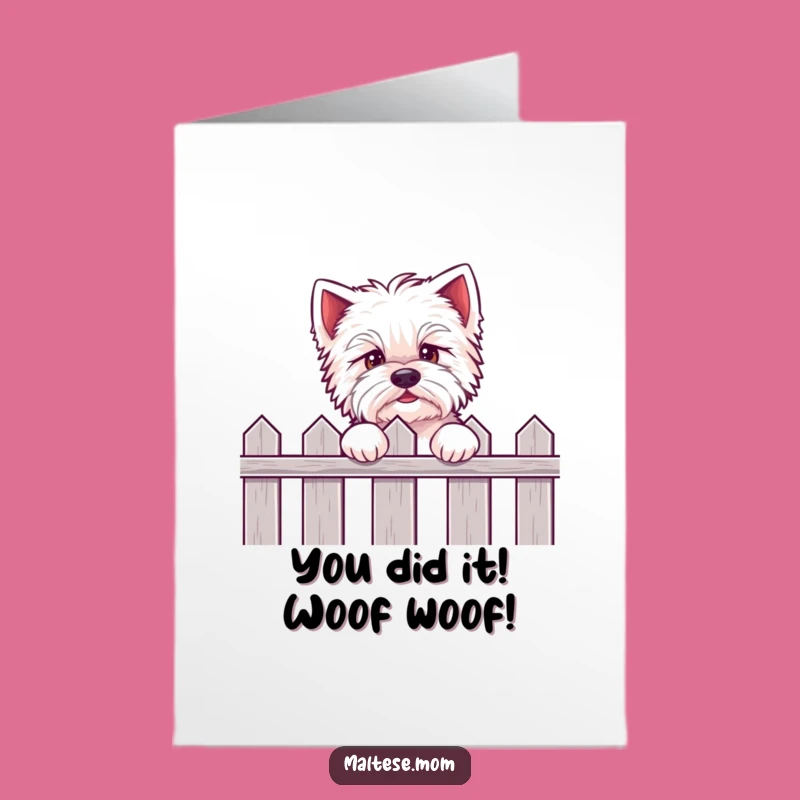 Free Printable Congrats Card: Eager Maltese Dog Peeking - Funny Downloadable Gift!