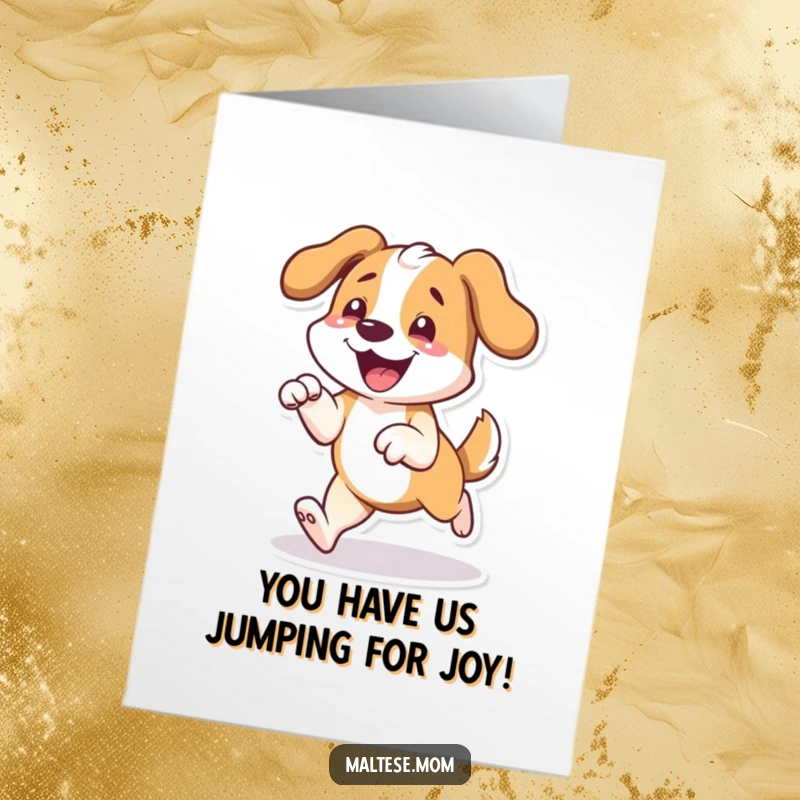 Funny Free Printable Congratulations Card: A dog prancing with joy, front paws lifted, showcasing pure elation.