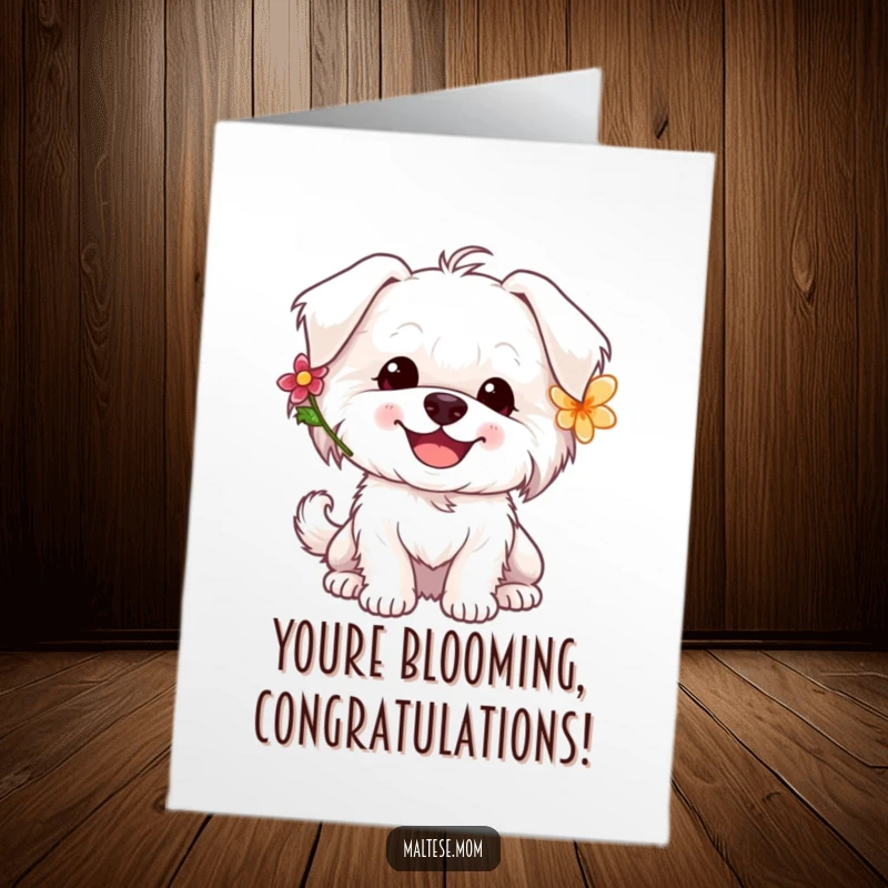 Funny Free Printable Congrats Card: A happy Maltese dog with a flower behind its ear, tail wagging, embodying pure celebratory delight.