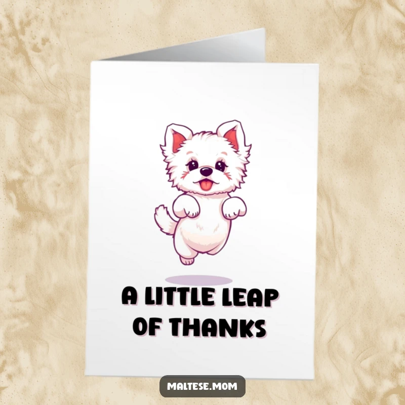 Funny Free Printable Maltese Thank You Card with a dog character doing a charming, tiny, elegant jump to show thanks.
