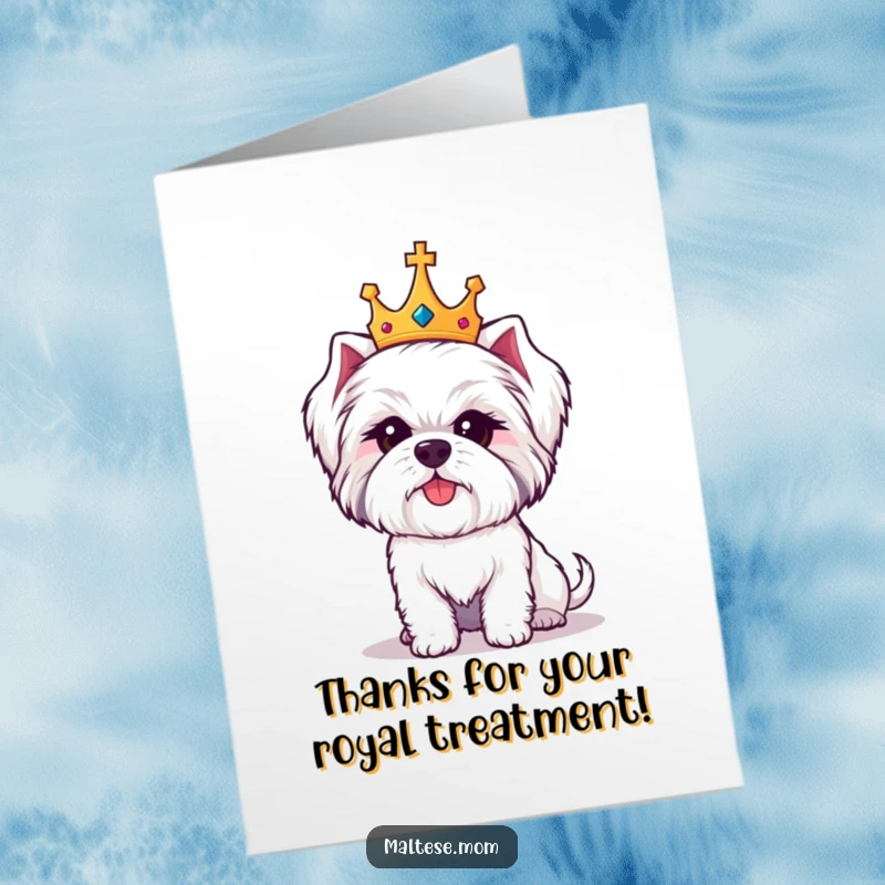 Funny Free Printable Thank You Card: A cute Maltese dog wearing a small crown, looking regal and amused while expressing thanks.