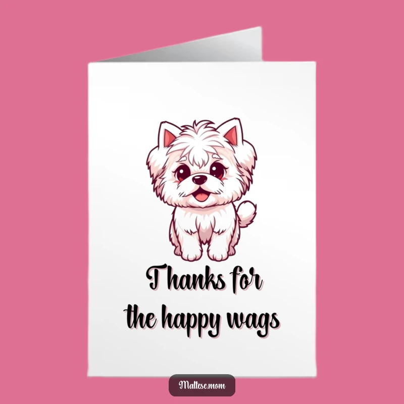 Free Printable Thank You Card: Excited Maltese Wag, Sweet DIY Gift!