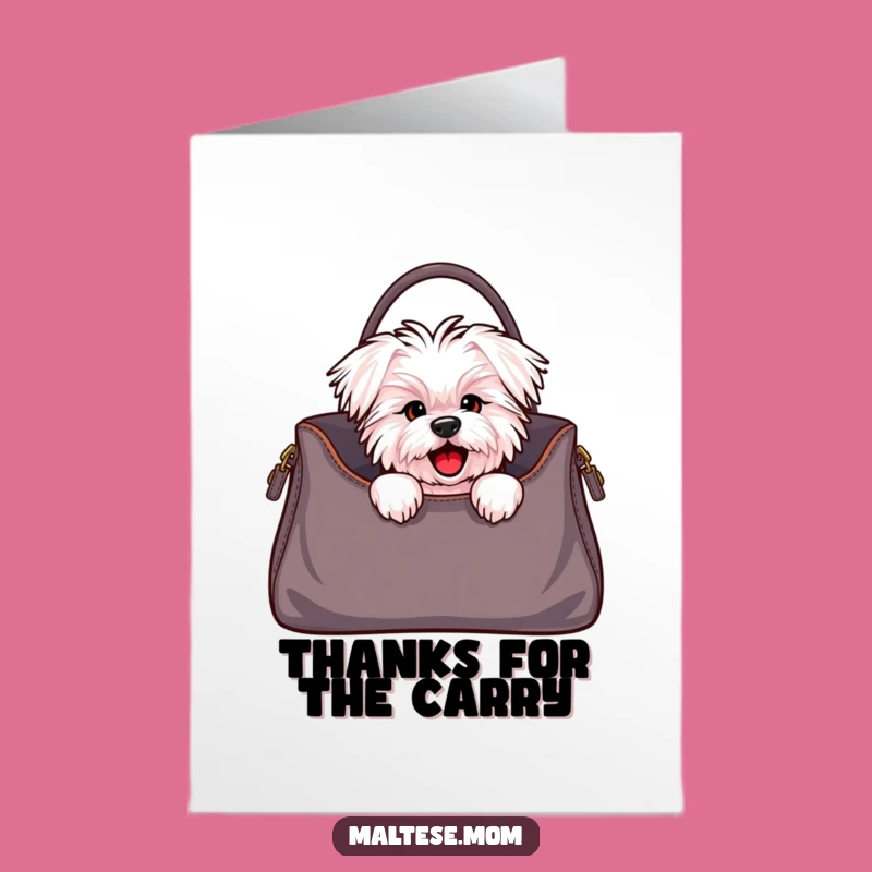 Free Printable Thank You Card: Maltese Dog Handbag Peek - Humorous Gratitude