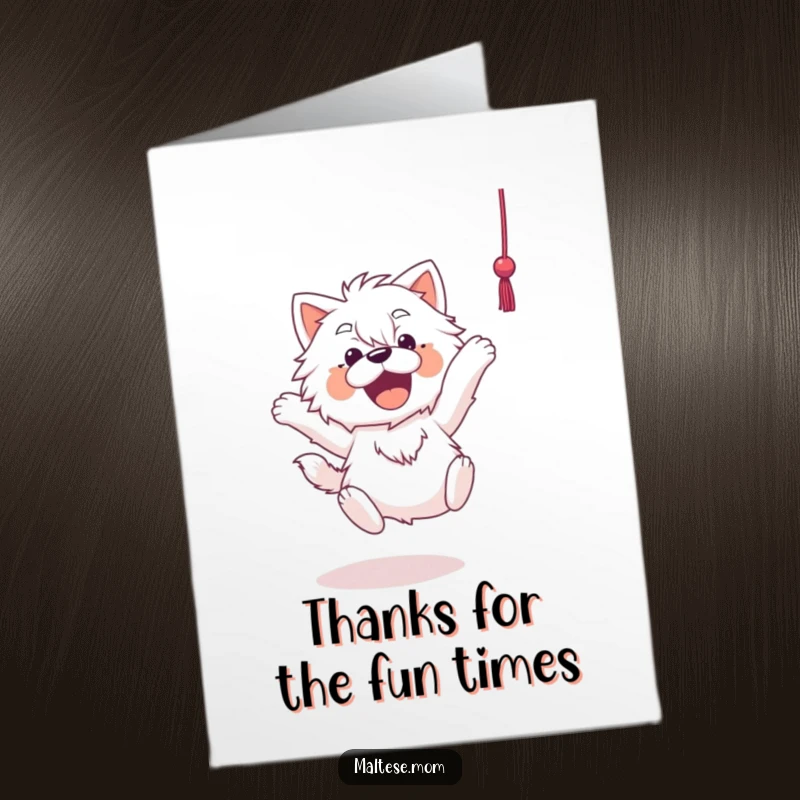 Funny Free Printable Thank You Card: Energetic Maltese dog leaping towards a dangling string, capturing pure joy and thanks.
