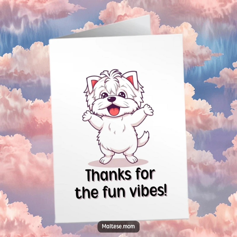 Funny Free Printable Thank You Card: Kawaii Maltese dog performing a silly dance with wobbly legs, a joyful thank you motion.