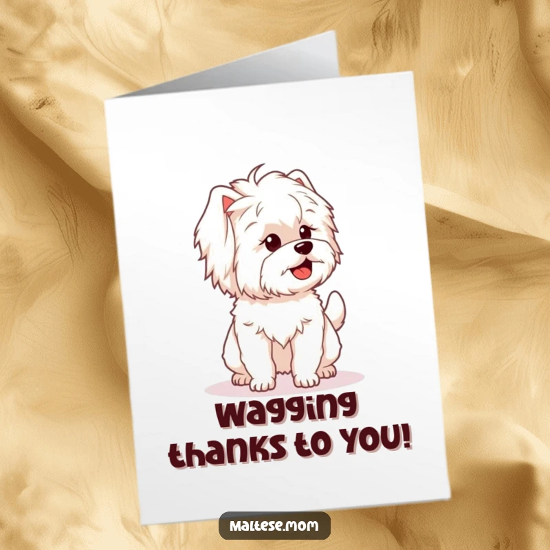 Funny Free Printable Maltese Thank You Card featuring a dog whose fluffy tail is wagging uncontrollably with gratitude.
