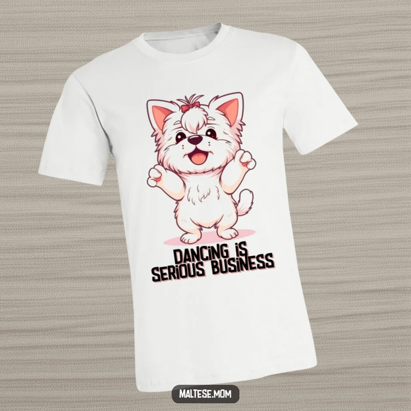 Funny Maltese Dog T-Shirt: A joyful Maltese dog performs a silly dance with its paws energetically thrown in the air.