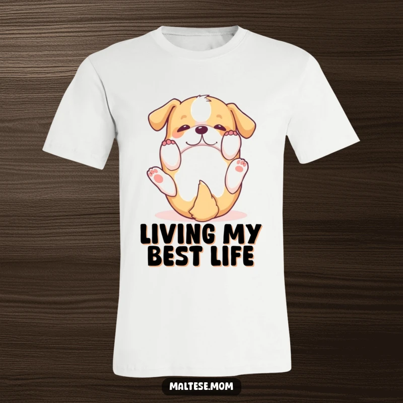 Funny T-Shirt: A small dog rolls on its back with paws up, embodying pure joy, playfulness, and carefree happiness.