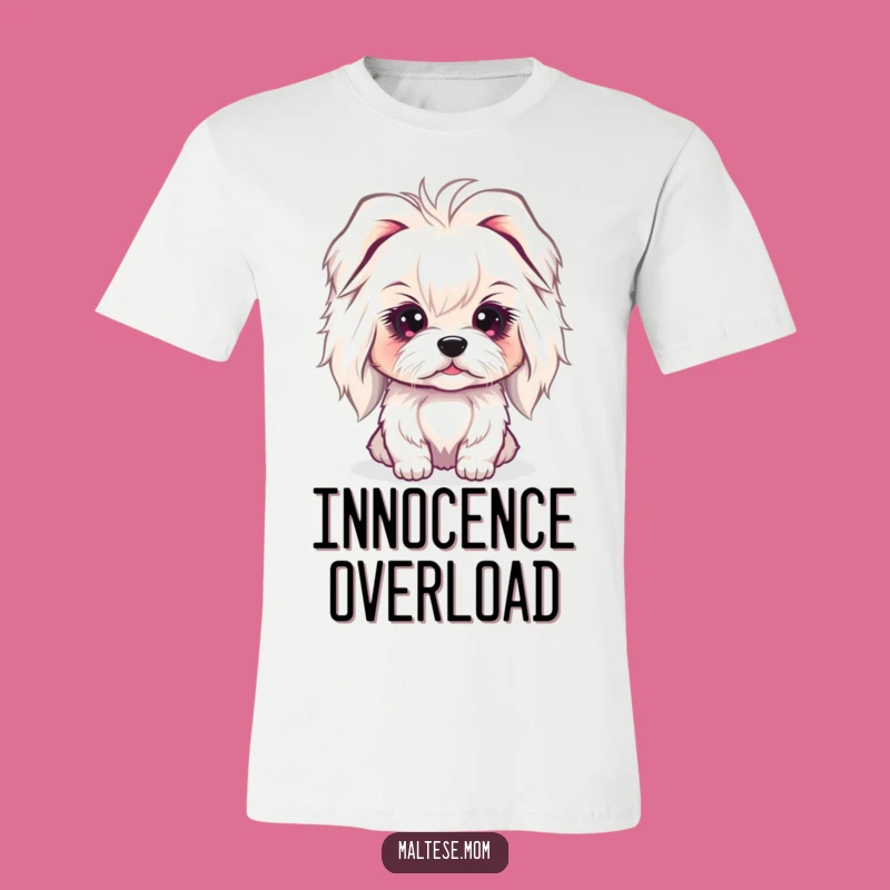 Funny Maltese Gaze T-Shirt: Cute Innocent Dog Lady, Adorable Gift!