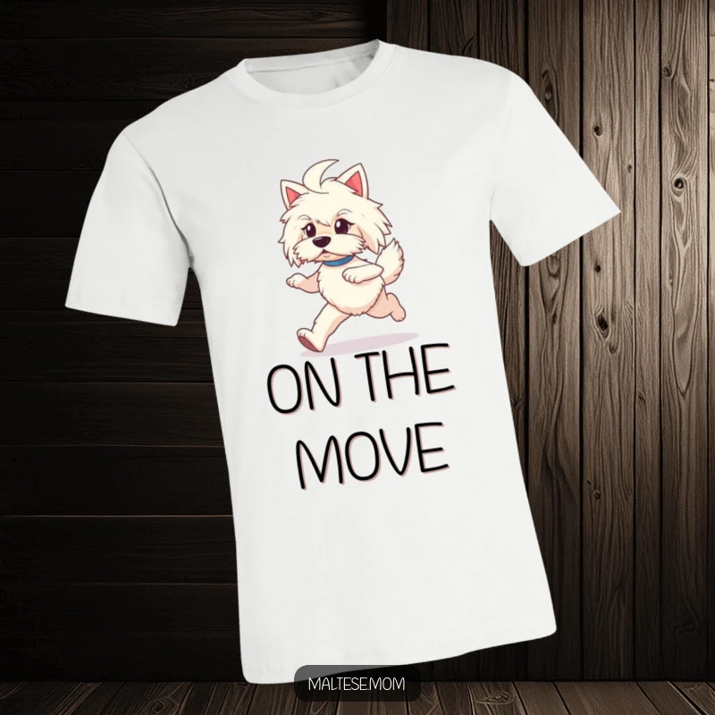 Funny Maltese lady dog t-shirt, prancing energetically with purpose, a dynamic and happy canine.