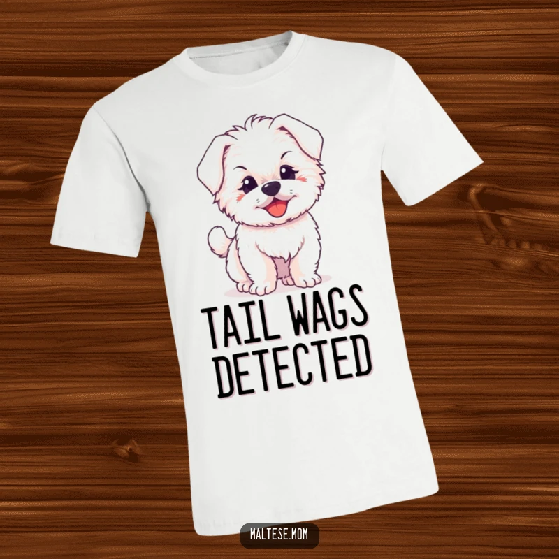 Funny t-shirt showcasing a fluffy Maltese puppy with an ecstatic expression, joyfully wagging its tail with pure happiness.