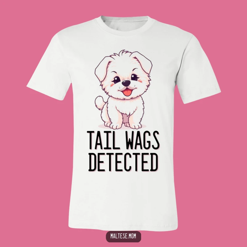 Funny Maltese Puppy Wagging Tail T-Shirt, Happy Dog Tee